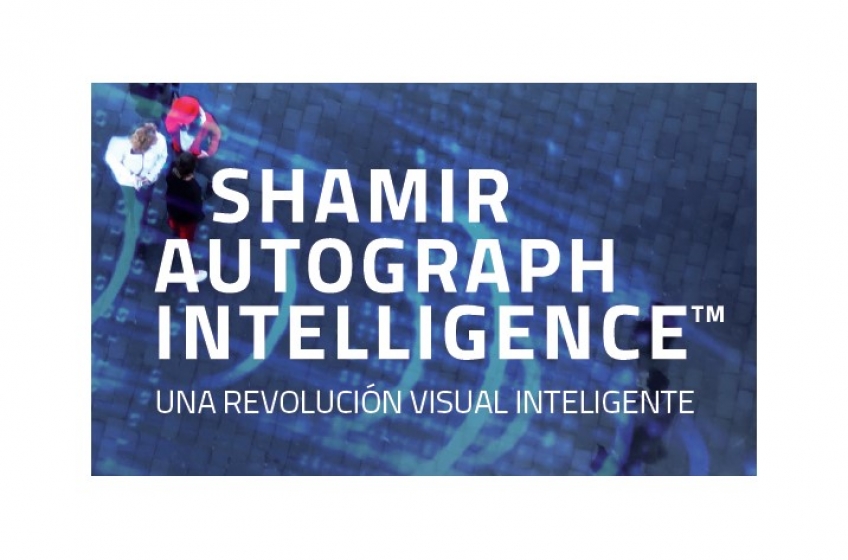 Shamir Autograph Intelligence, una revolución visual inteligente
